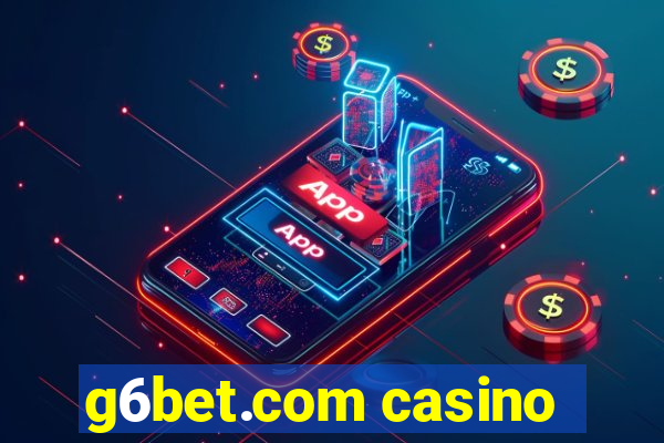 g6bet.com casino